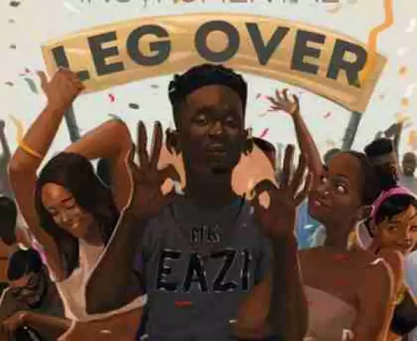 Mr Eazi - Leg Over | Instrumental